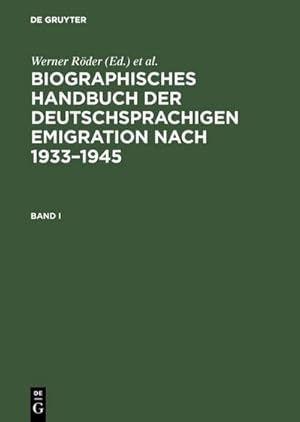 Bild des Verkufers fr Biographisches Handbuch der deutschsprachigen Emigration nach 19331945 zum Verkauf von AHA-BUCH GmbH