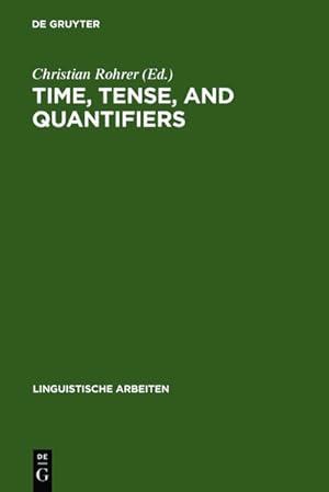 Bild des Verkufers fr Time, Tense, and Quantifiers : Proceedings of the Stuttgart Conference on the Logic of Tense and Quantification zum Verkauf von AHA-BUCH GmbH