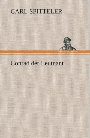 Bild des Verkufers fr Conrad der Leutnant zum Verkauf von AHA-BUCH GmbH