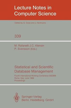 Image du vendeur pour Statistical and Scientific Database Management : Fourth International Working Conference SSDBM, Rome, Italy, June 21-23, 1988. Proceedings mis en vente par AHA-BUCH GmbH