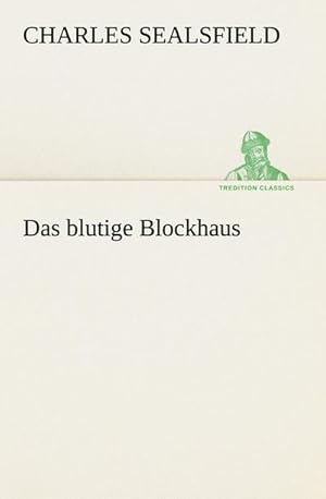 Bild des Verkufers fr Das blutige Blockhaus zum Verkauf von AHA-BUCH GmbH