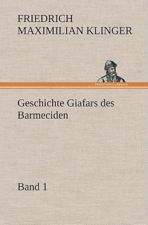 Bild des Verkufers fr Geschichte Giafars des Barmeciden - Band 1 zum Verkauf von AHA-BUCH GmbH