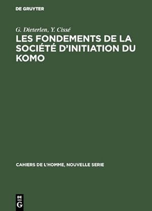 Seller image for Les fondements de la socit dinitiation du Komo for sale by AHA-BUCH GmbH