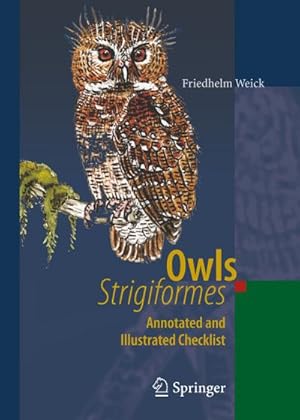 Bild des Verkufers fr Owls (Strigiformes) : Annotated and Illustrated Checklist zum Verkauf von AHA-BUCH GmbH