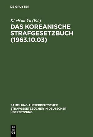 Bild des Verkufers fr Das koreanische Strafgesetzbuch (1963.10.03) zum Verkauf von AHA-BUCH GmbH