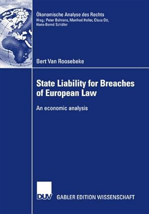 Bild des Verkufers fr State Liability for Breaches of European Law : An Econimic Analysis. Diss. zum Verkauf von AHA-BUCH GmbH