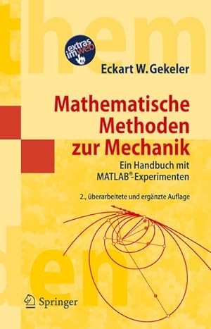 Bild des Verkufers fr Mathematische Methoden zur Mechanik : Ein Handbuch mit MATLAB-Experimenten zum Verkauf von AHA-BUCH GmbH