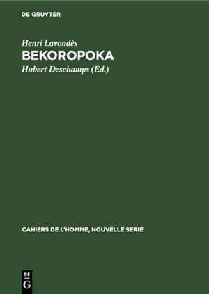 Seller image for Bekoropoka : Quelques aspects de la vie familiale et sociale dun village malgache for sale by AHA-BUCH GmbH
