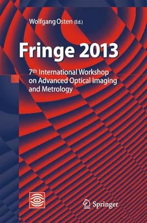 Immagine del venditore per Fringe 2013 : 7th International Workshop on Advanced Optical Imaging and Metrology venduto da AHA-BUCH GmbH