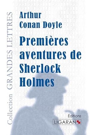 Image du vendeur pour Premires aventures de Sherlock Holmes (grands caractres) mis en vente par AHA-BUCH GmbH