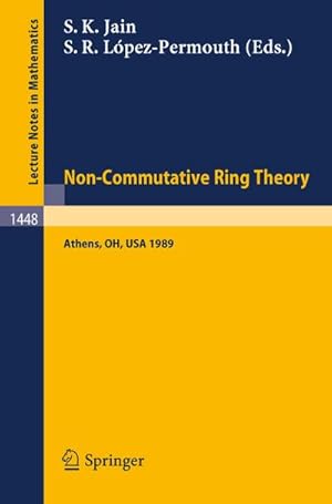 Seller image for Non-Commutative Ring Theory : Proceedings of a Conference held in Athens, Ohio, Sept. 29-30, 1989 for sale by AHA-BUCH GmbH