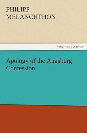 Bild des Verkufers fr Apology of the Augsburg Confession zum Verkauf von AHA-BUCH GmbH