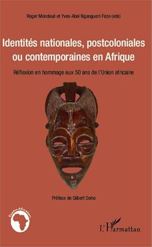 Immagine del venditore per Identits nationales, postcoloniales ou contemporaines en Afrique : Rflexion en hommage aux 50 ans de l'Union africaine venduto da AHA-BUCH GmbH