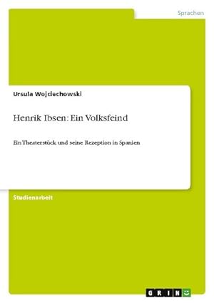 Seller image for Henrik Ibsen: Ein Volksfeind : Ein Theaterstck und seine Rezeption in Spanien for sale by AHA-BUCH GmbH