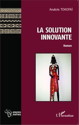 Immagine del venditore per La solution innovante : Roman venduto da AHA-BUCH GmbH