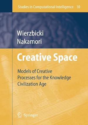 Bild des Verkufers fr Creative Space : Models of Creative Processes for the Knowledge Civilization Age zum Verkauf von AHA-BUCH GmbH