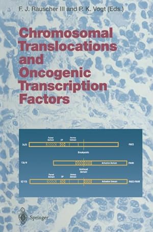 Seller image for Chromosomal Translocations and Oncogenic Transcription Factors for sale by AHA-BUCH GmbH