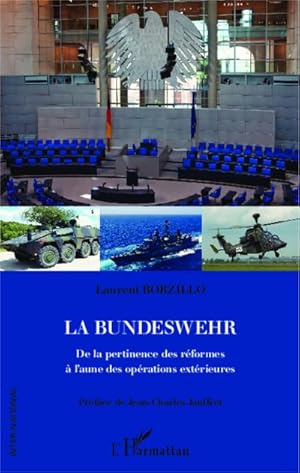 Image du vendeur pour La Bundeswehr : De la pertinence des rformes  l'aune des oprations extrieures mis en vente par AHA-BUCH GmbH