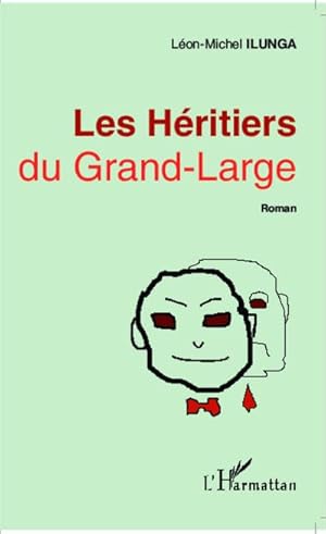 Bild des Verkufers fr Les Hritiers du Grand-Large : Roman zum Verkauf von AHA-BUCH GmbH