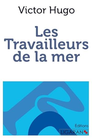 Seller image for Les Travailleurs de la mer for sale by AHA-BUCH GmbH