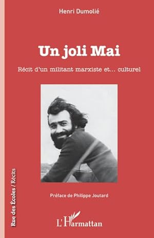 Image du vendeur pour Un joli Mai : Rcit d'un militant marxiste et. culturel mis en vente par AHA-BUCH GmbH