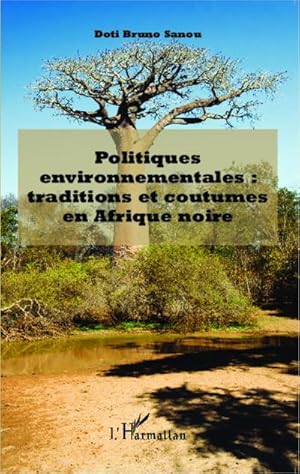 Immagine del venditore per Politiques environnementales : traditions et coutumes en Afrique noire venduto da AHA-BUCH GmbH