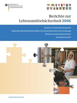 Image du vendeur pour Berichte zur Lebensmittelsicherheit 2006 mis en vente par AHA-BUCH GmbH