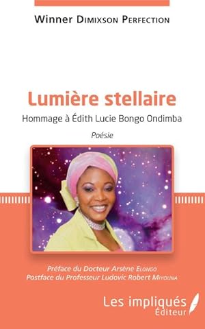 Image du vendeur pour Lumire stellaire : Hommage  Edith Lucie Bongo Ondimba - Posie mis en vente par AHA-BUCH GmbH