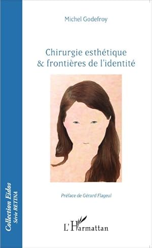 Image du vendeur pour Chirurgie esthtique & frontires de l'identit mis en vente par AHA-BUCH GmbH