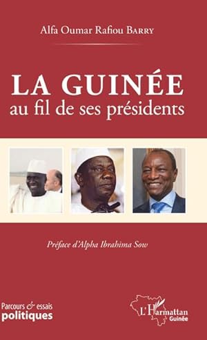 Seller image for La Guine au fil de ses prsidents for sale by AHA-BUCH GmbH