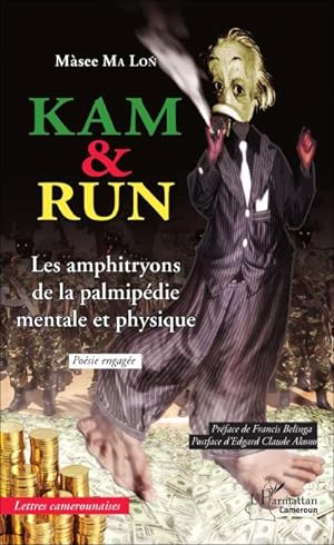 Image du vendeur pour Kam & Run : Les amphitryons de la palmipdie mentale et physique - Posie engage mis en vente par AHA-BUCH GmbH