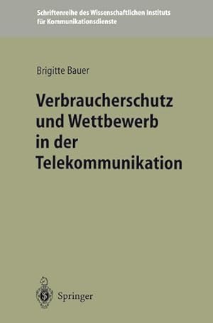 Seller image for Verbraucherschutz und Wettbewerb in der Telekommunikation for sale by AHA-BUCH GmbH