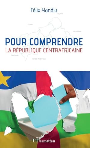 Imagen del vendedor de Pour comprendre la Rpublique centrafricaine a la venta por AHA-BUCH GmbH