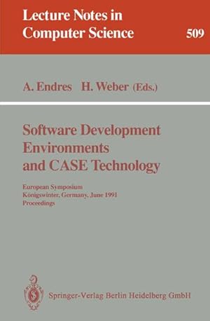 Bild des Verkufers fr Software Development Environments and Case Technology : European Symposium, Knigswinter, June 17-19, 1991. Proceedings zum Verkauf von AHA-BUCH GmbH
