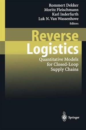 Seller image for Reverse Logistics : Quantitative Models for Closed-Loop Supply Chains for sale by AHA-BUCH GmbH