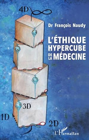 Image du vendeur pour L'thique hypercube de la mdecine mis en vente par AHA-BUCH GmbH