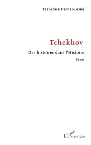Image du vendeur pour Tchekhov : Des histoires dans l'Histoire - Essai mis en vente par AHA-BUCH GmbH