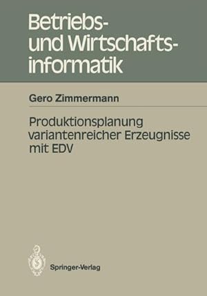 Imagen del vendedor de Produktionsplanung variantenreicher Erzeugnisse mit EDV a la venta por AHA-BUCH GmbH