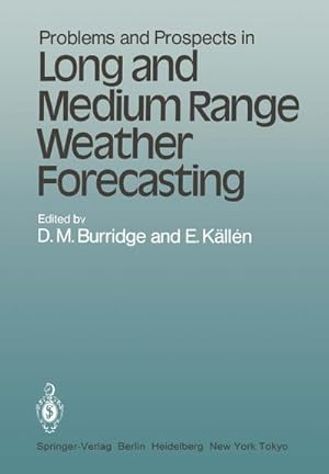 Imagen del vendedor de Problems and Prospects in Long and Medium Range Weather Forecasting a la venta por AHA-BUCH GmbH