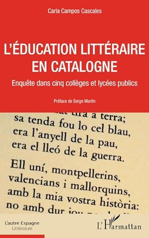 Image du vendeur pour L'ducation littraire en Catalogne : Enqute dans cinq collges et lyces publics mis en vente par AHA-BUCH GmbH