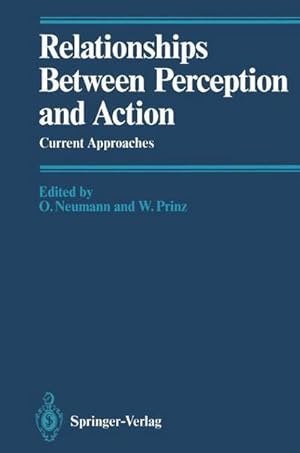 Immagine del venditore per Relationships Between Perception and Action : Current Approaches venduto da AHA-BUCH GmbH