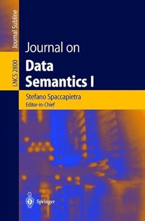 Bild des Verkufers fr Journal on Data Semantics I zum Verkauf von AHA-BUCH GmbH