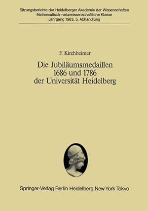 Bild des Verkufers fr Die Jubilumsmedaillen 1686 und 1786 der Universitt Heidelberg : Ein Pldoyer fr ein Forschungsprogramm zum Verkauf von AHA-BUCH GmbH