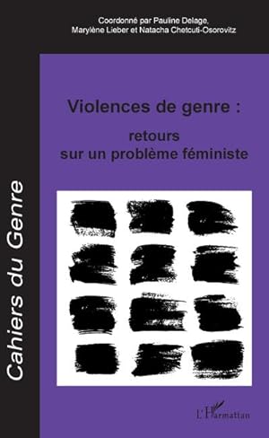 Bild des Verkufers fr Violences de genre : retours sur un problme fministe : - Dossier coordonn par : zum Verkauf von AHA-BUCH GmbH