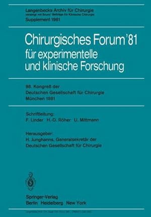 Imagen del vendedor de Chirurgisches Forum 81 fr experimentelle und klinische Forschung : 98. Kongre der Deutschen Gesellschaft fr Chirurgie, Mnchen, 22. bis 25. April 1981 a la venta por AHA-BUCH GmbH