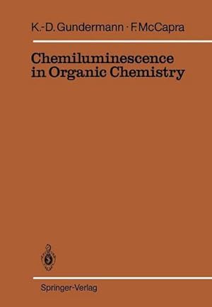 Bild des Verkufers fr Chemiluminescence in Organic Chemistry zum Verkauf von AHA-BUCH GmbH