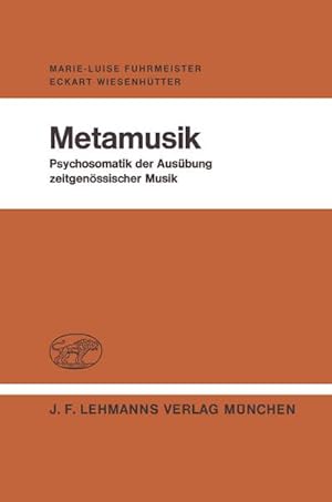 Bild des Verkufers fr Metamusik : Psychosomatik der Ausbung zeitgenssischer Musik zum Verkauf von AHA-BUCH GmbH