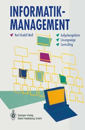 Imagen del vendedor de Informatik-Management : Aufgabengebiete - Lsungswege - Controlling a la venta por AHA-BUCH GmbH