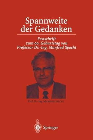 Bild des Verkufers fr Spannweite der Gedanken : Festschrift zum 60. Geburtstag von Professor Dr.-Ing. Manfred Specht zum Verkauf von AHA-BUCH GmbH