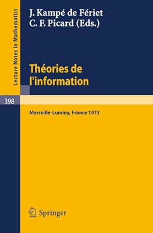 Bild des Verkufers fr Theories de l'information : Actes des Rencontres de Marseilles-Luminy, 5 au 7 Juin 1973 zum Verkauf von AHA-BUCH GmbH